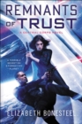 Image for Remnants of trust: a Central corps novel