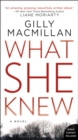 Image for What She Knew: A Novel