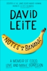 Image for Notes on a banana: a memoir of food, love, and manic depression
