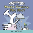 Image for What&#39;s Cooking, Moo Moo?