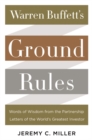 Image for Warren Buffett&#39;s Ground Rules : Words of Wisdom from the Partnership Letters of the World&#39;s Greatest Investor