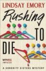 Image for Rushing to Die: A Sorority Sisters Mystery