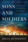 Image for Sons and Soldiers: The Untold Story of the Jews Who Escaped the Nazis and Returned with the U.S. Army to Fight Hitler
