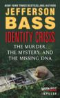 Image for Identity crisis: the murder, the mystery, and the missing DNA