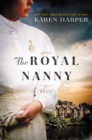 Image for The royal nanny: a novel