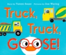 Image for Truck, Truck, Goose! Board Book