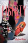 Image for Liberty  : the spy who (kind of) liked me