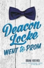 Image for Deacon Locke Went to Prom