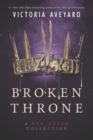 Image for Broken Throne: A Red Queen Collection