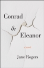 Image for Conrad &amp; Eleanor: a novel