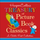 Image for HarperCollins Treasury of Picture Book Classics : A Child&#39;s First Collection