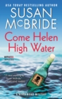 Image for Come Helen high water: a river road mystery