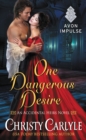 Image for One dangerous desire: an accidental heirs novel