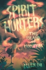 Image for Spirit Hunters #2: The Island of Monsters
