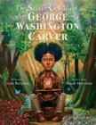 Image for The Secret Garden of George Washington Carver