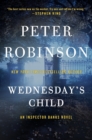 Image for Wednesday&#39;s Child : An Inspector Banks Novel