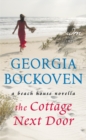 Image for The Cottage Next Door : A Beach House Novella