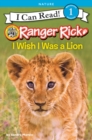 Image for Ranger Rick: I Wish I Was a Lion