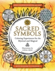 Image for Sacred Symbols : Coloring Experiences for the Mystical and Magical