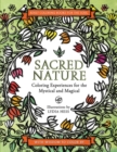 Image for Sacred Nature : Coloring Experiences for the Mystical and Magical
