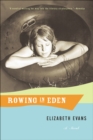 Image for Rowing in Eden: A Novel