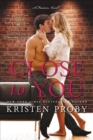 Image for Close to you: a Fusion novel