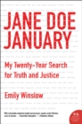 Image for Jane Doe January: my twenty-year search for truth and justice