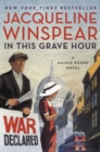 Image for In This Grave Hour : A Maisie Dobbs Novel