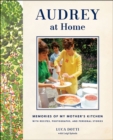 Image for Audrey at Home: Memories of My Mother&#39;s Kitchen