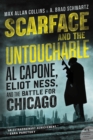 Image for Scarface and the Untouchable: Al Capone, Eliot Ness, and the battle for Chicago