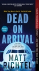 Image for Dead on arrival: a novel