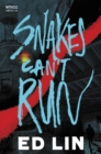 Image for Snakes Can&#39;t Run