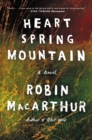 Image for Heart spring mountain: a novel