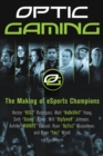 Image for OpTic gaming: the making of eSports champions