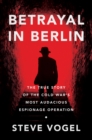 Image for Betrayal in Berlin