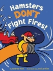 Image for Hamsters Don&#39;t Fight Fires!