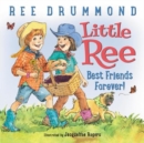 Image for Little Ree #2: Best Friends Forever!