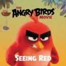 Image for The Angry Birds Movie: Seeing Red