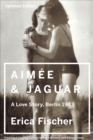 Image for Aimee &amp; Jaguar: A Love Story, Berlin 1943