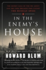 Image for In the Enemy&#39;s House: The Secret Saga of the FBI Agent and the Code Breaker Who Caught the Russian Spies