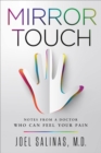 Image for Mirror touch: notes from a doctor who can feel your pain