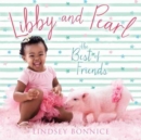Image for Libby and Pearl : The Best of Friends