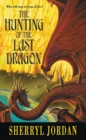 Image for The hunting of the last dragon
