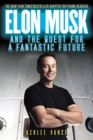Image for Elon Musk and the Quest for a Fantastic Future Young Readers&#39; Edition