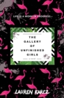 Image for The gallery of unfinished girls