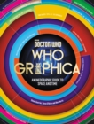 Image for Doctor Who: Whographica : An Infographic Guide to Space and Time