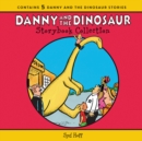 Image for The Danny and the Dinosaur Storybook Collection : 5 Beloved Stories