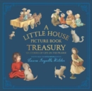 Image for A little house picture book treasury  : six stories of life on the prairie
