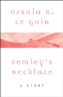 Image for Semley&#39;s Necklace: A Story