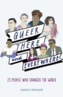 Image for Queer, there, and everywhere: 23 people who changed the world